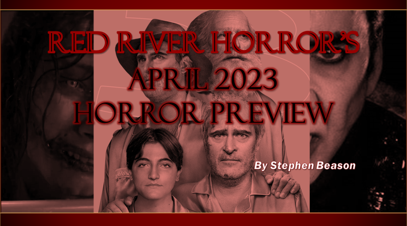 April 2023 Horror Preview - Red River Horror