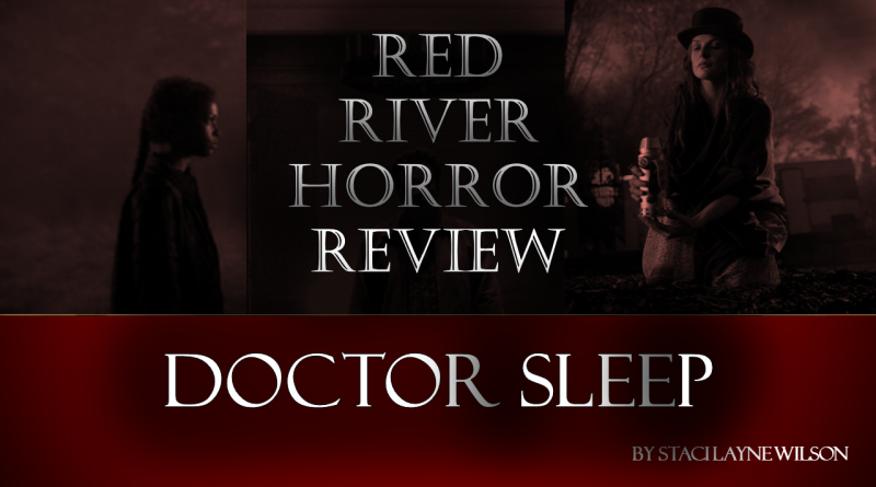 Doctor Sleep - Red River Horror Review