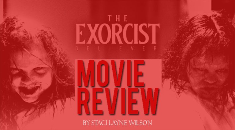 The Exorcist: Believer (2023) | Review – Red River Horror