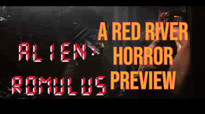 Alien: Romulus - Red River Horror