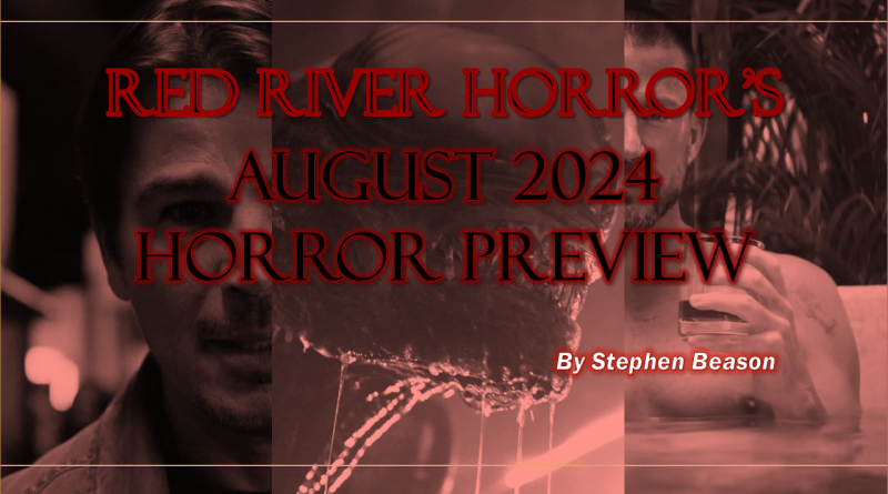 Red River Horror - August 2024 Horror Preview